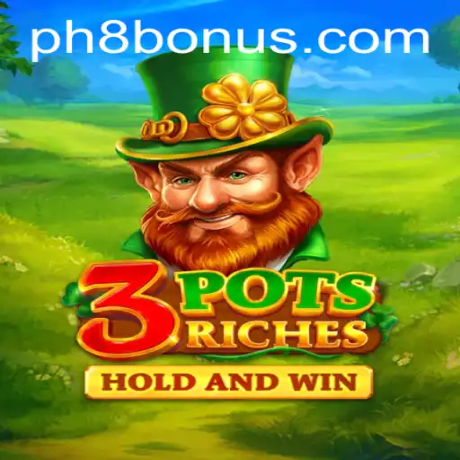 Exploring the World of 3potsRiches: A Thrilling Adventure with a Touch of Strategy